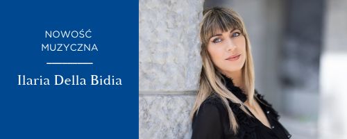 Ilaria Della Bidia – nowa współpraca